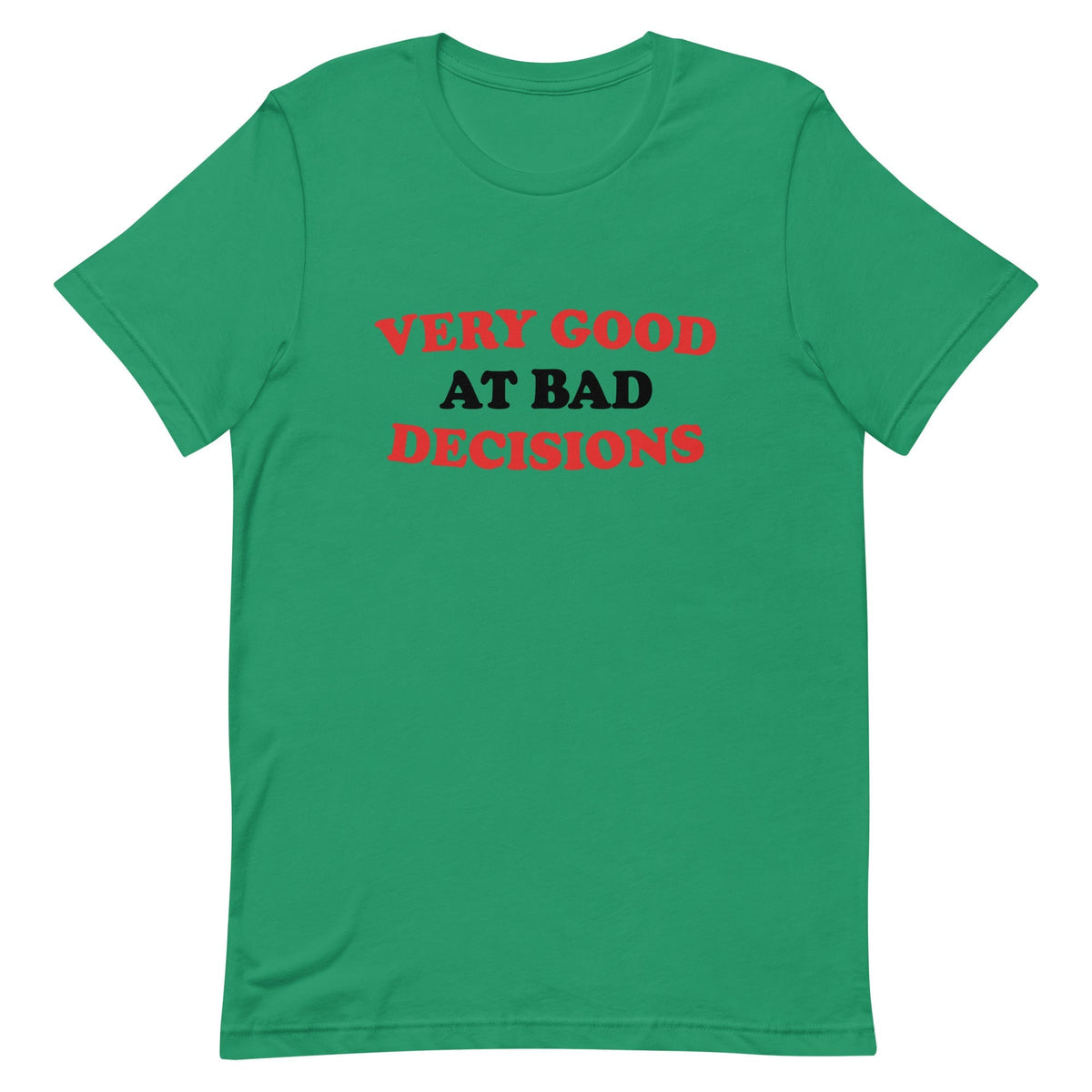Very Good At Bad Decisions Men's Signature Tee