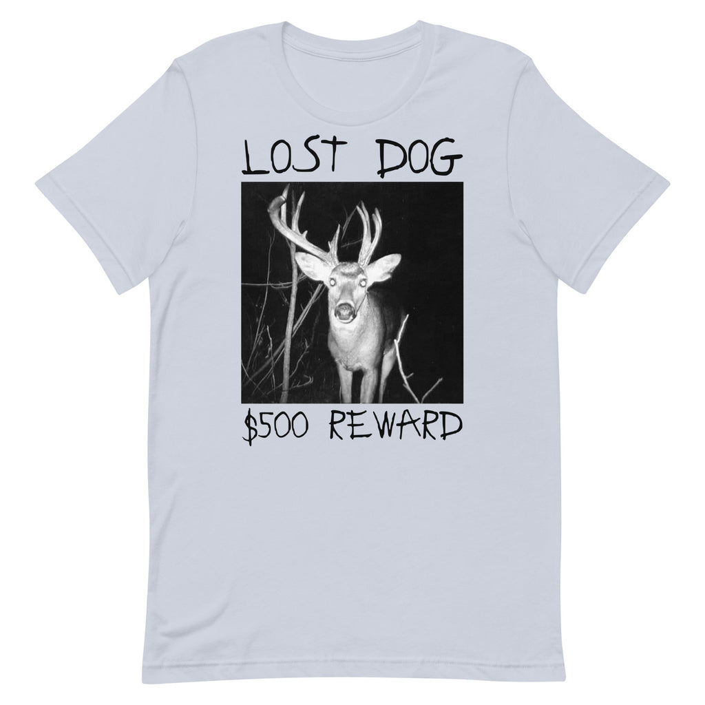 Lost Dog $500 Reward Unisex