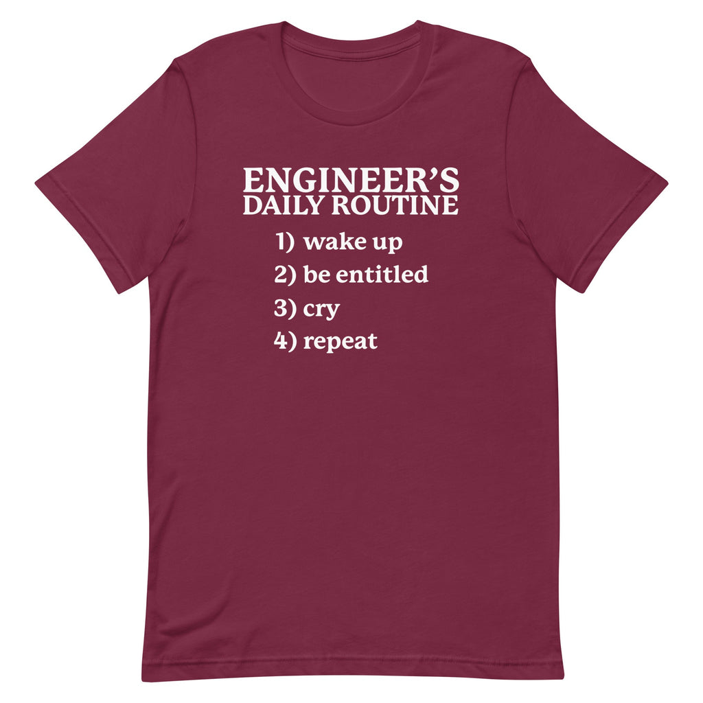Engineer's Daily Routine Unisex