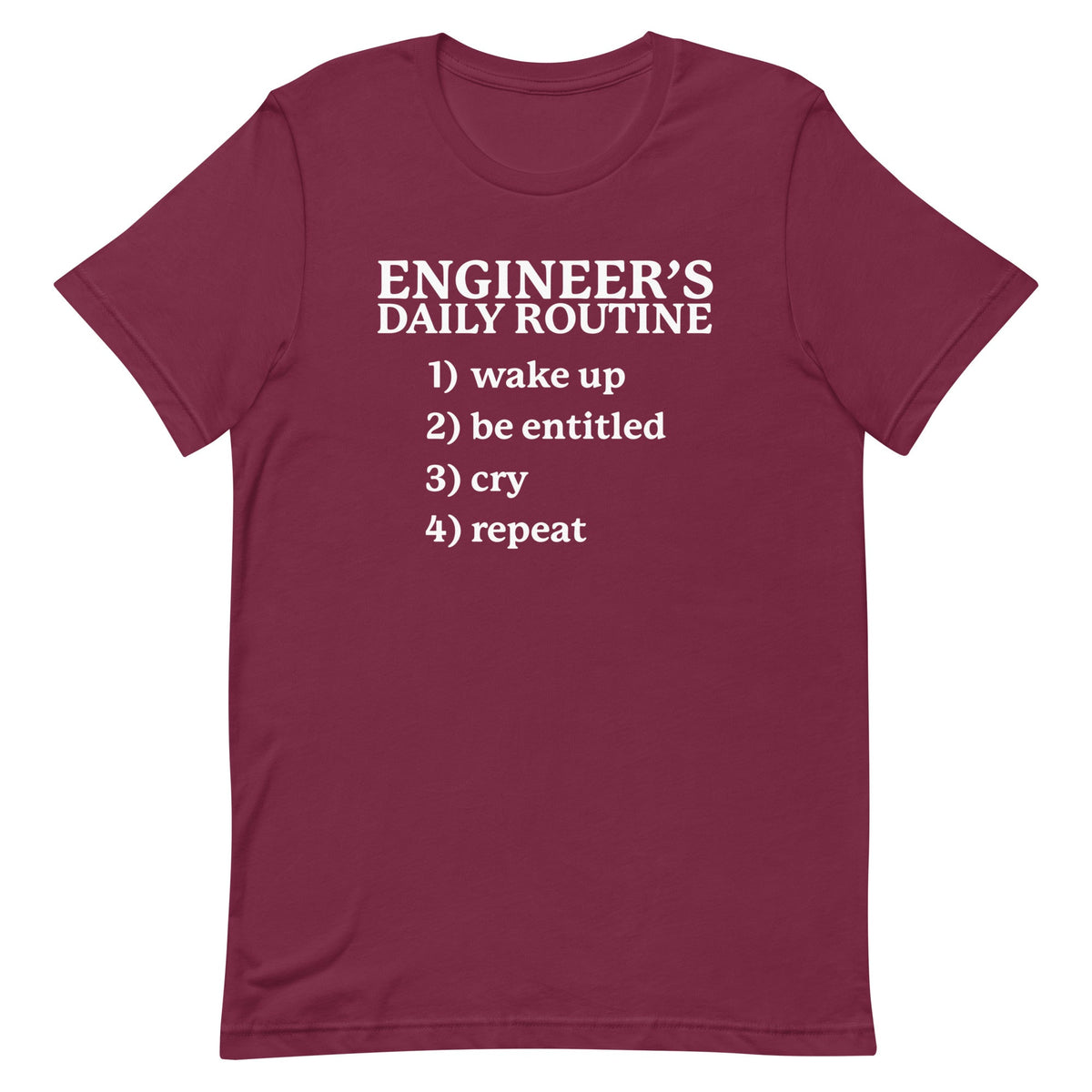 Engineer's Daily Routine Unisex