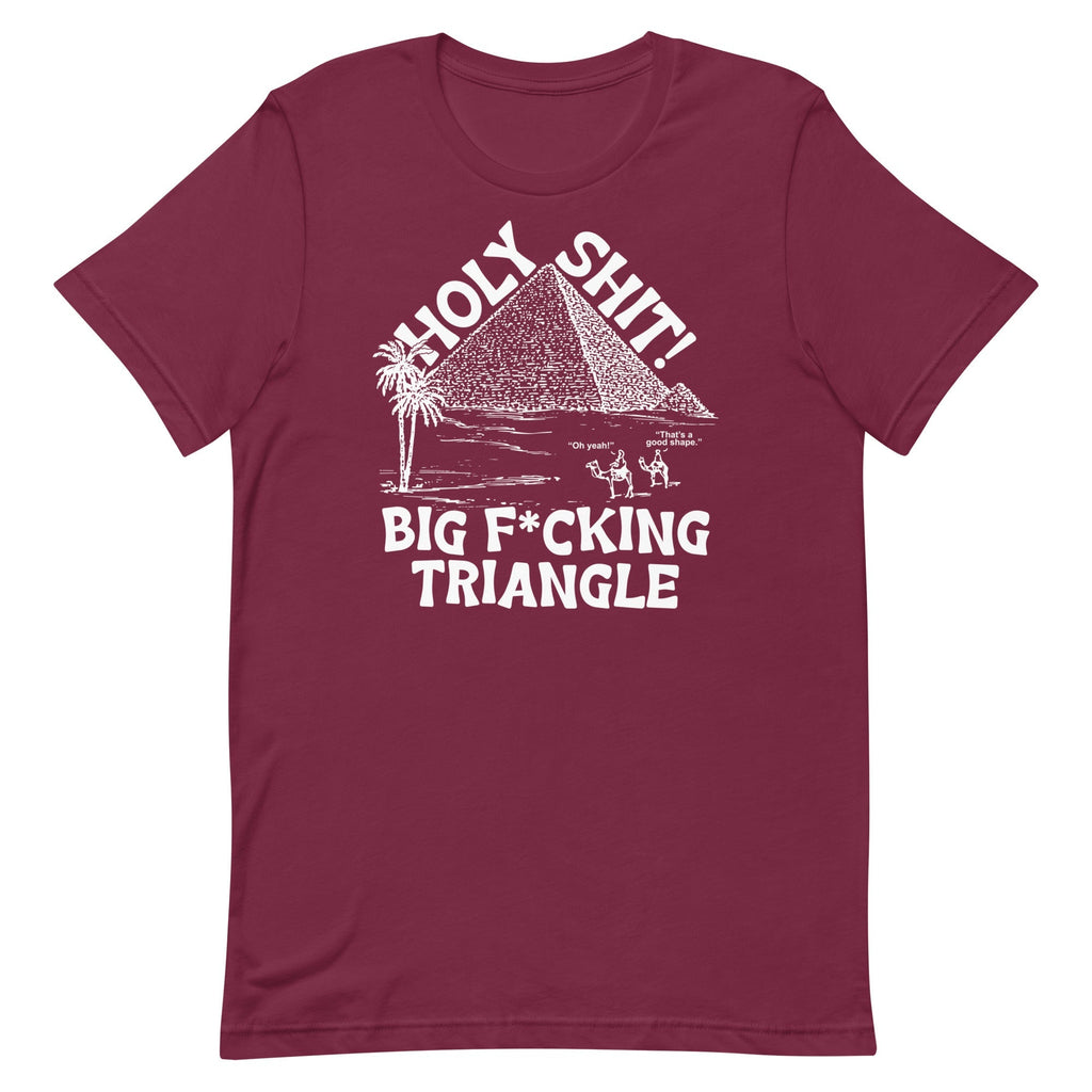 Big F*cking Triangle Unisex
