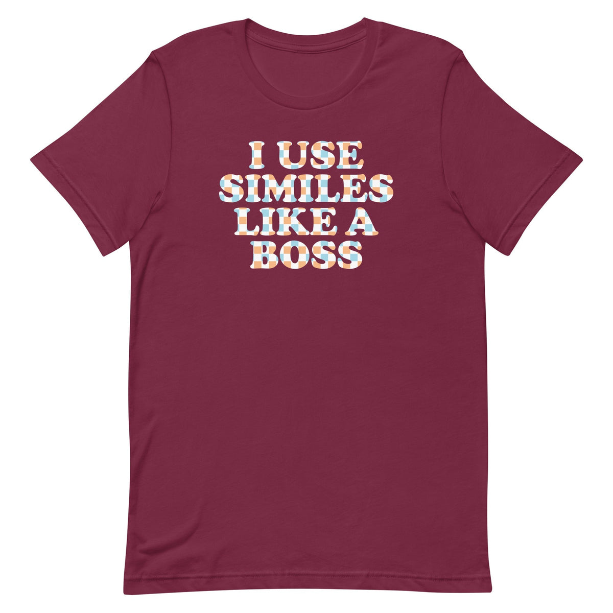 I Use Similes Like A Boss Men's Signature Tee