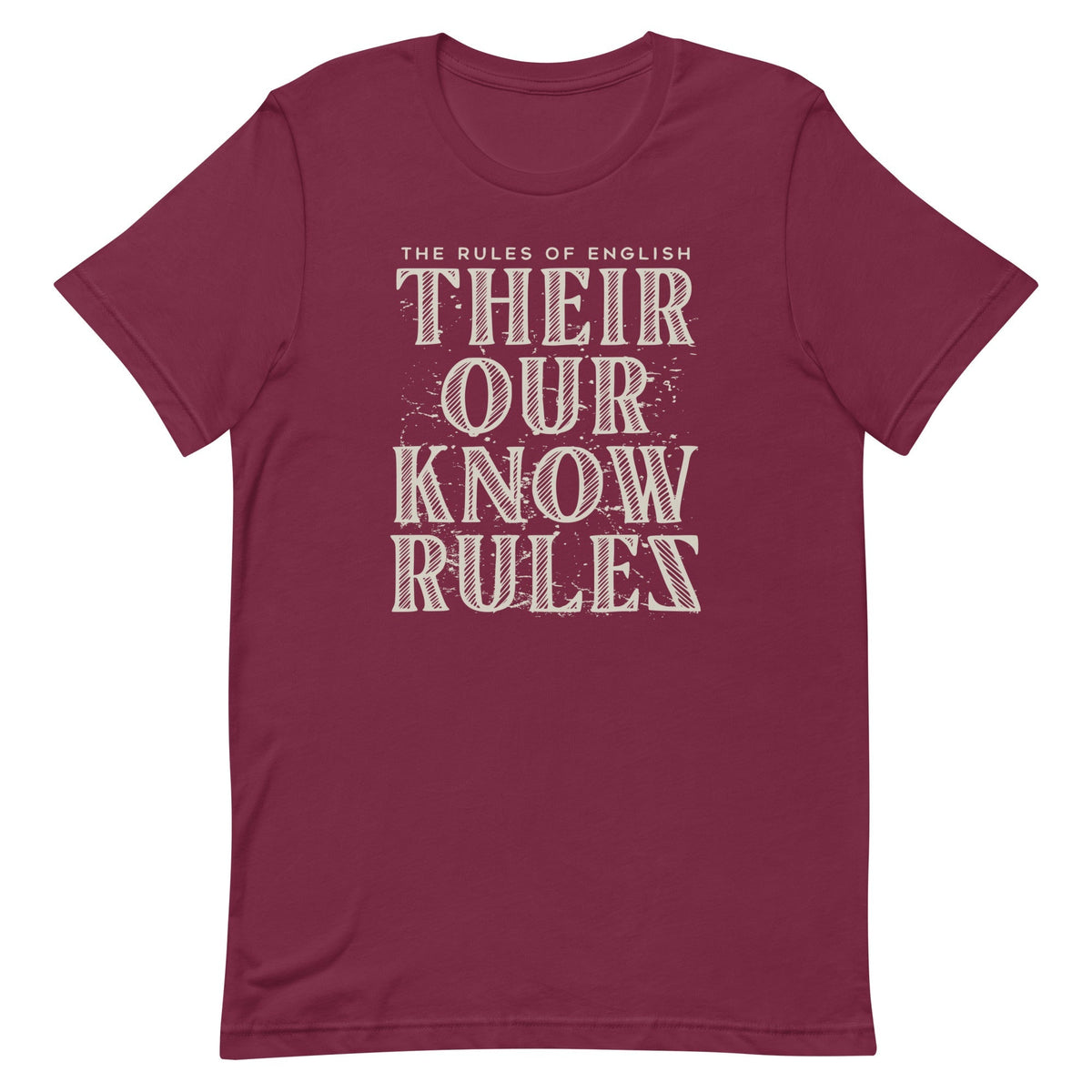 Their Our Know Rules Men's Signature Tee