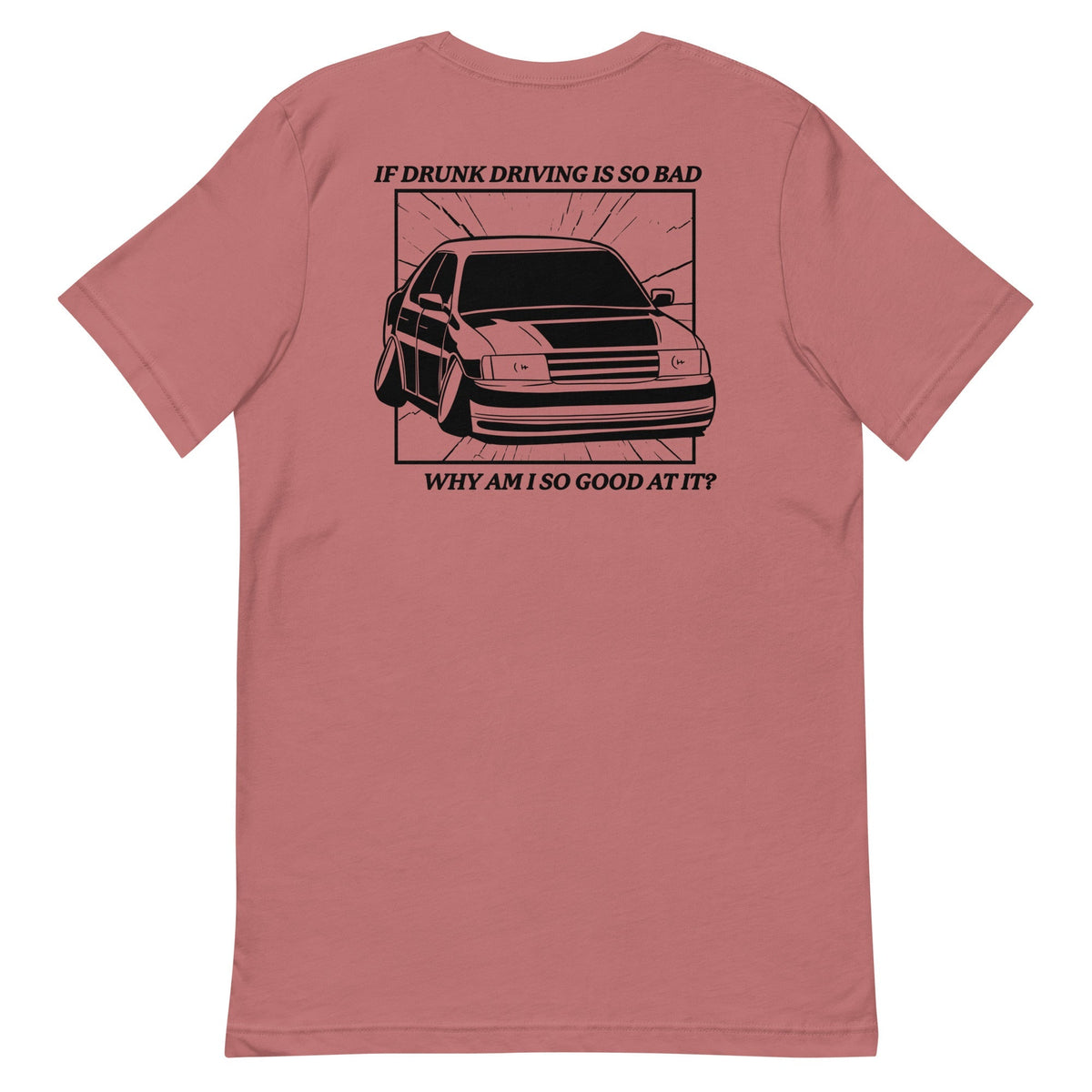 Drunk Driving (Back) Unisex