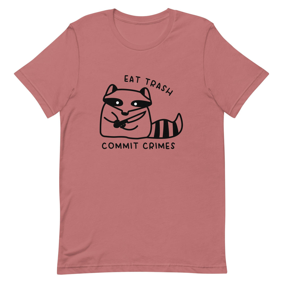 Eat Trash Unisex