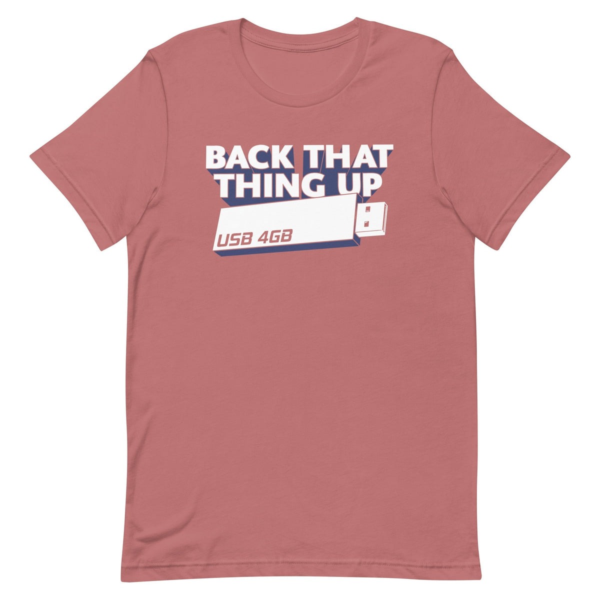 Back That Thing Up Men's Signature Tee
