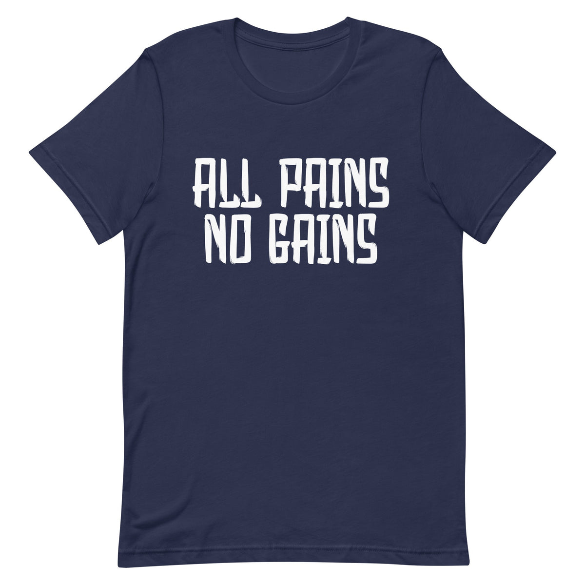 All Pains No Gains Unisex