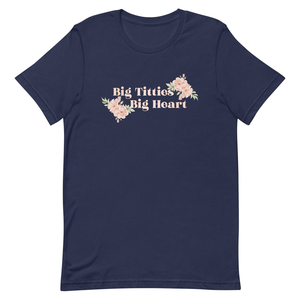 Big Titties Big Heart Unisex