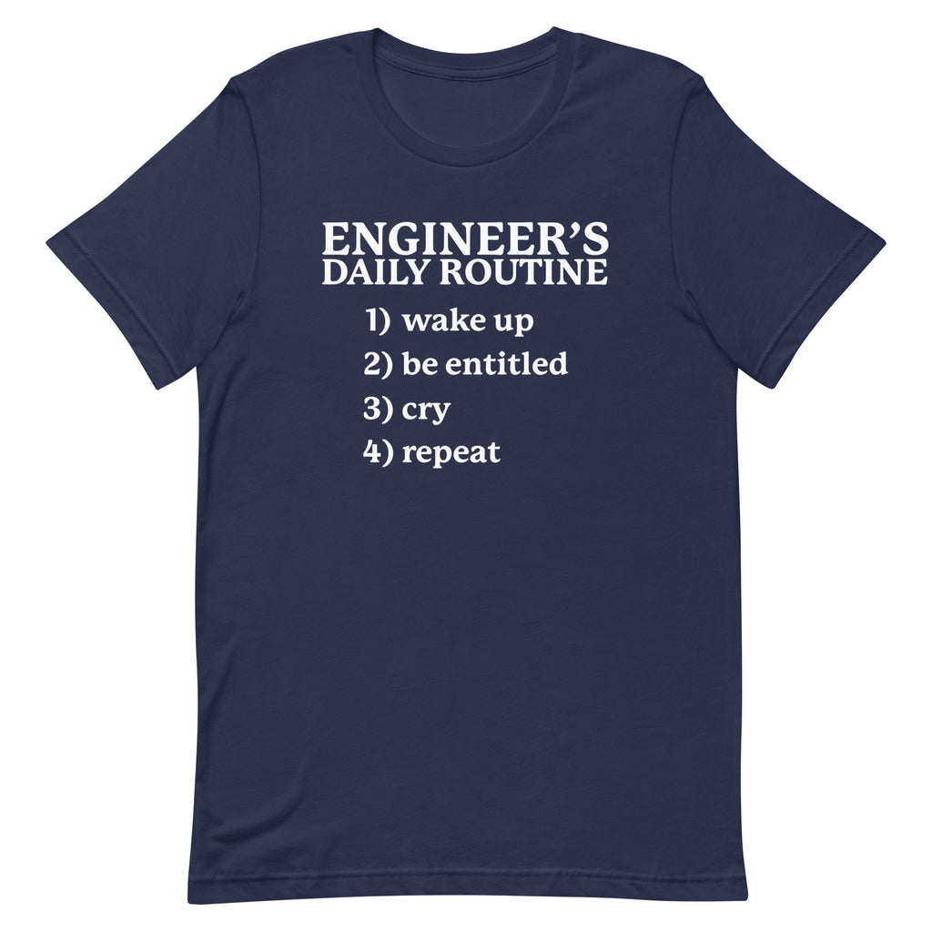 Engineer's Daily Routine Unisex