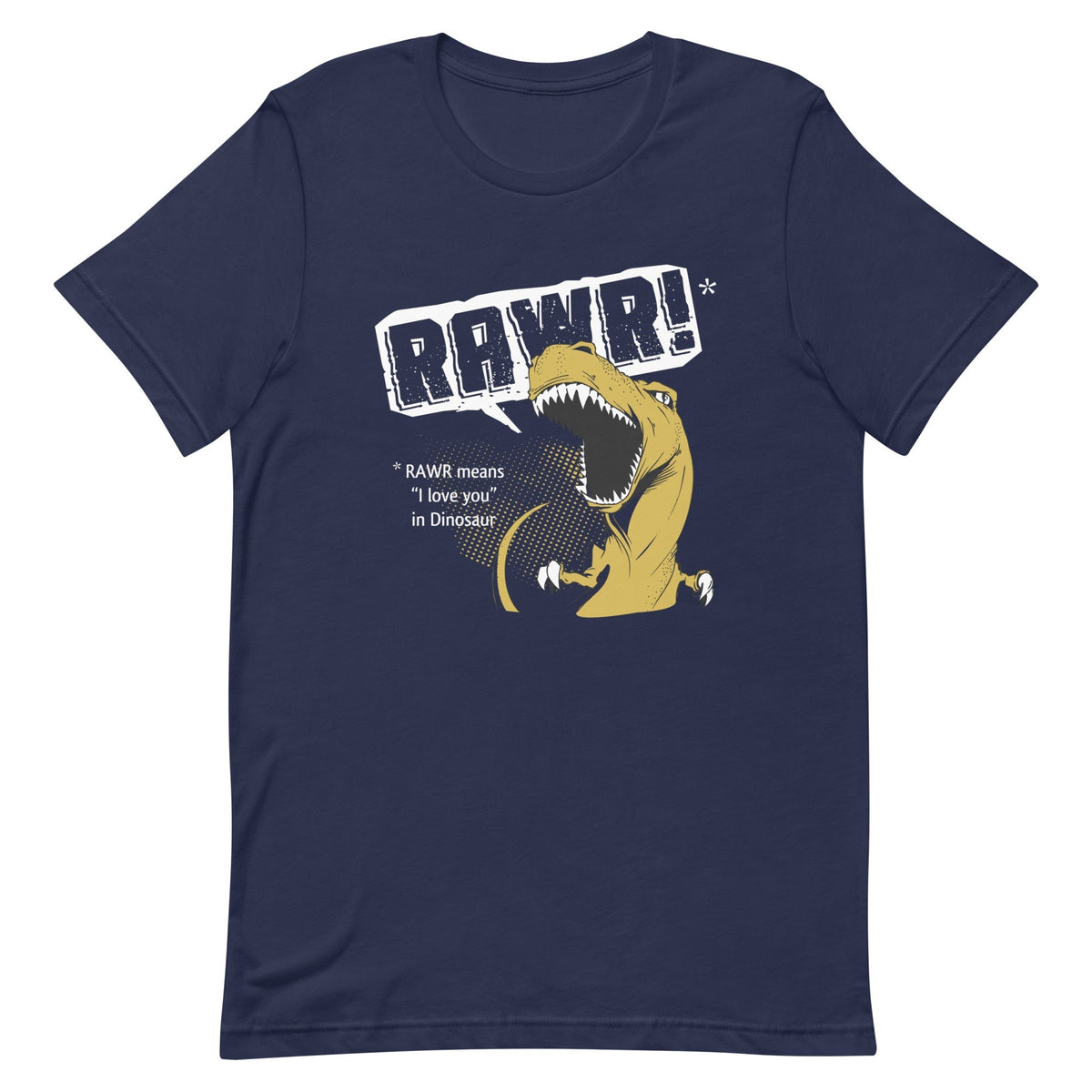 Rawr Means I Love You Men's Signature Tee