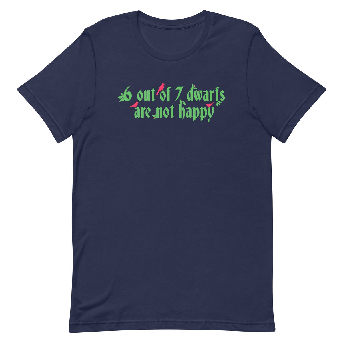 6 Out Of 7 Dwarfs Men's Signature Tee
