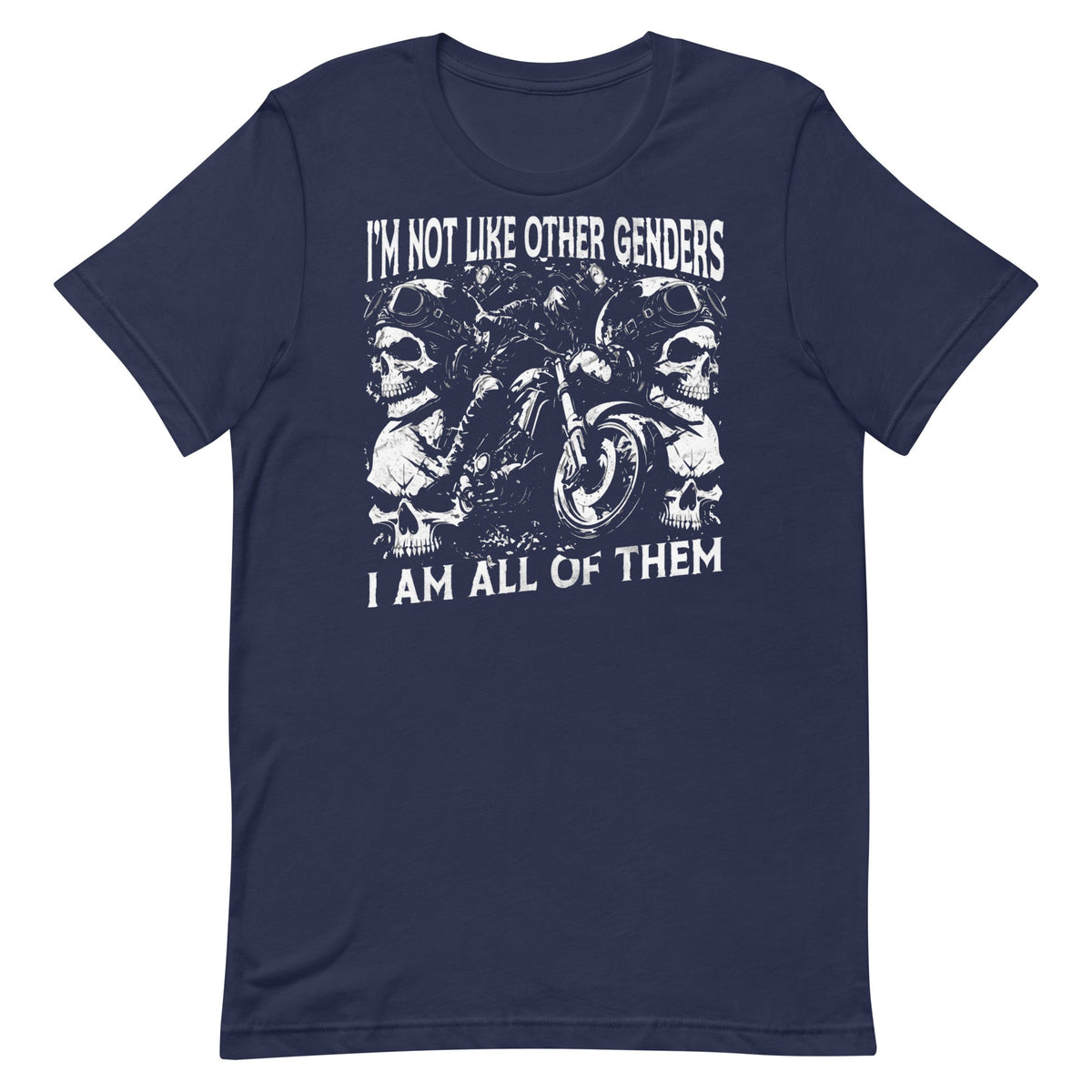 Not Like Other Genders (All of Them) Unisex
