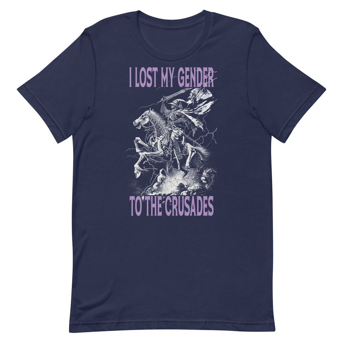 I Lost My Gender to the Crusades Unisex