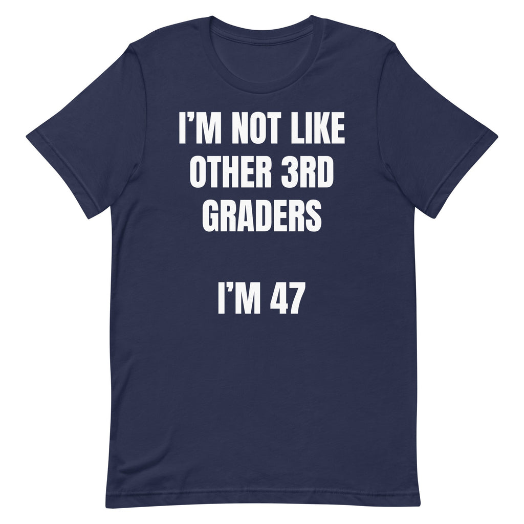 Not Like Other 3rd Graders Unisex