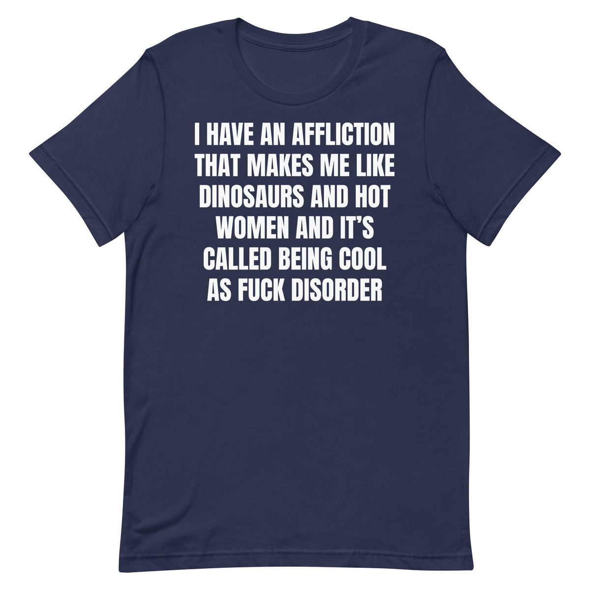 Cool As Fuck Disorder (Dinosaurs & Women) Unisex