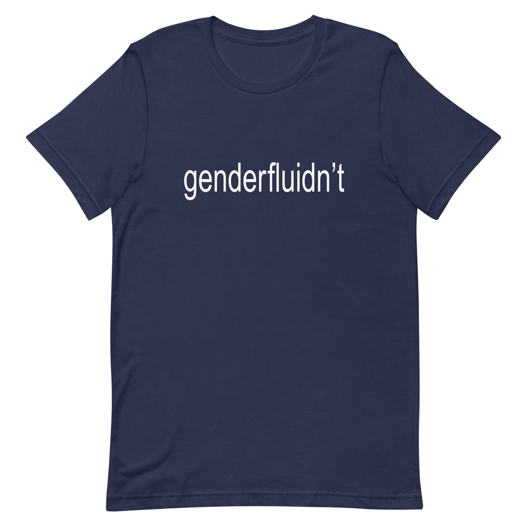 Genderfluidn't Unisex