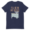 I'll Be In My Office Men's Signature Tee
