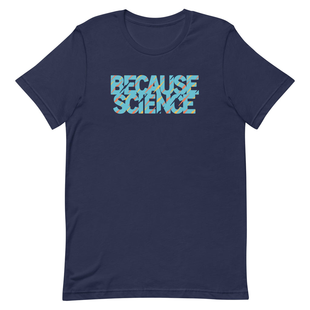 Because Science Men's Signature Tee