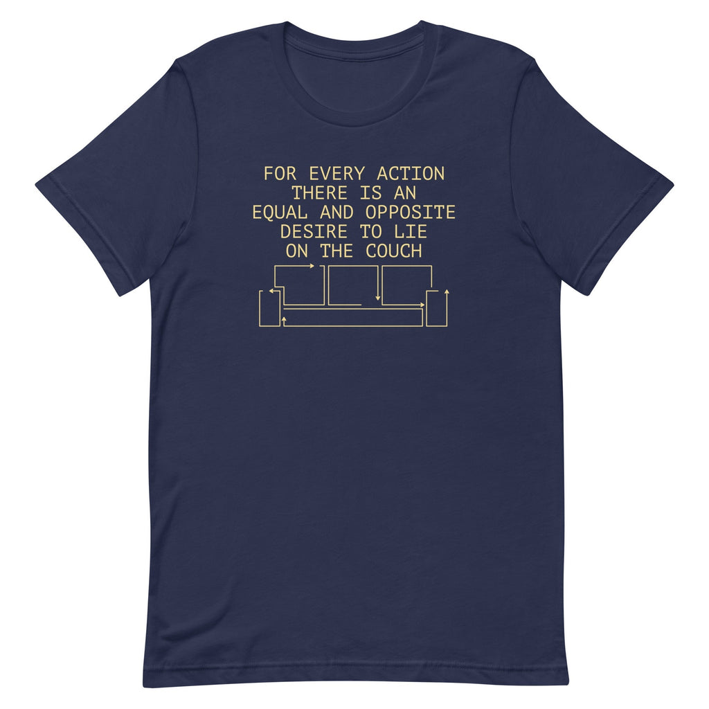 For Every Action There Is An Equal And Opposite Men's Signature Tee