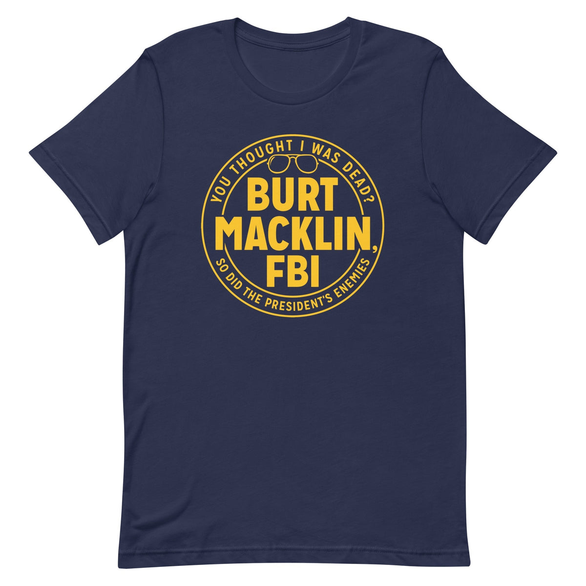 Burt Macklin, FBI Men's Signature Tee