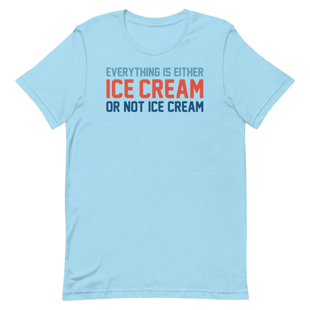 Everything Is Ice Cream Or Not Ice Cream Men's Signature Tee