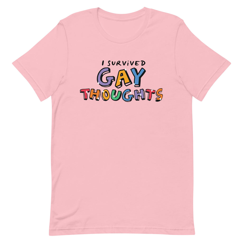I Survived Gay Thoughts Unisex