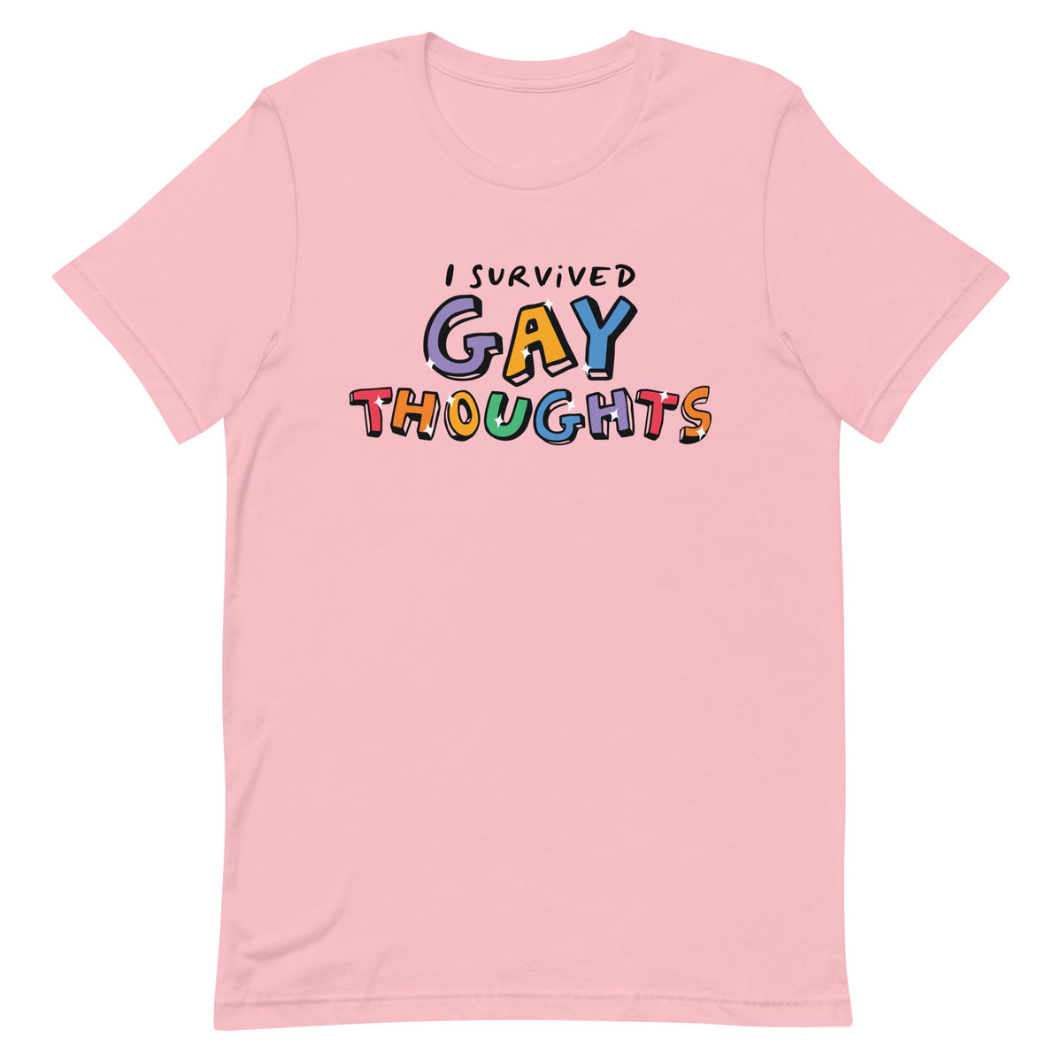I Survived Gay Thoughts Unisex