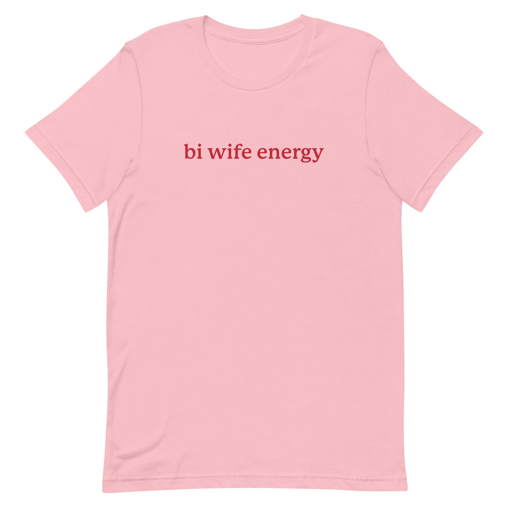 Bi Wife Energy Unisex