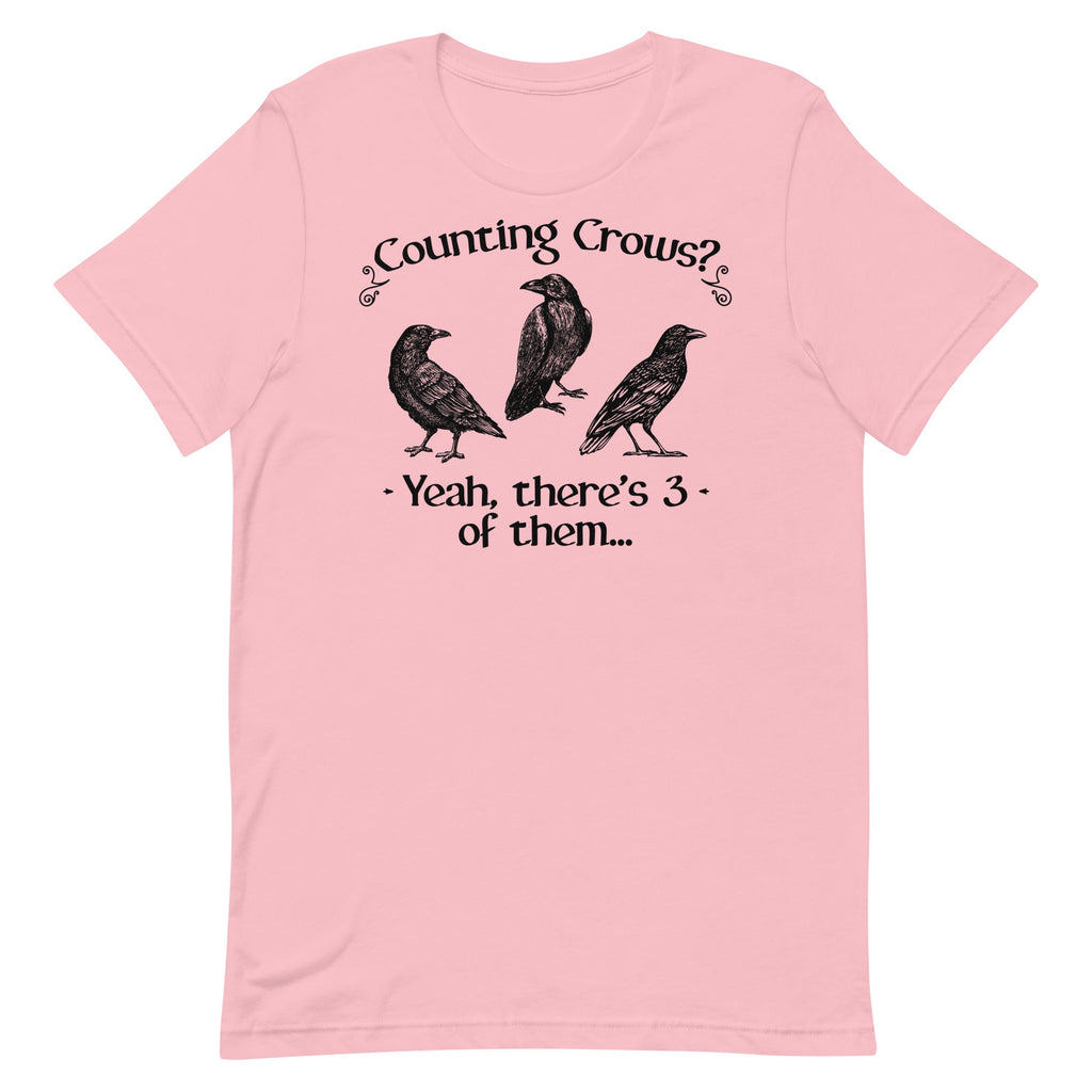 Counting Crows? There's 3 of Them Unisex