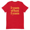 I Yam What I Yam Men's Signature Tee