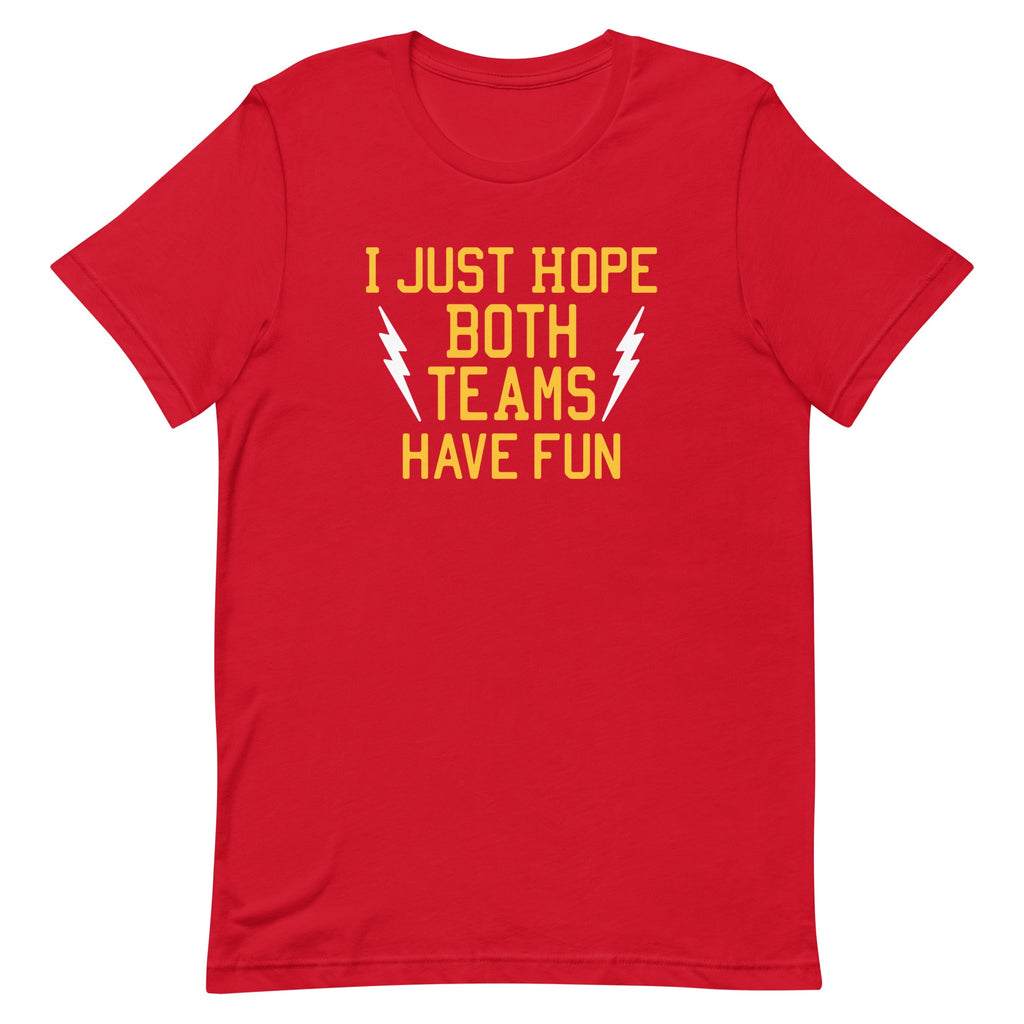 I Just Hope Both Teams Have Fun Men's Signature Tee