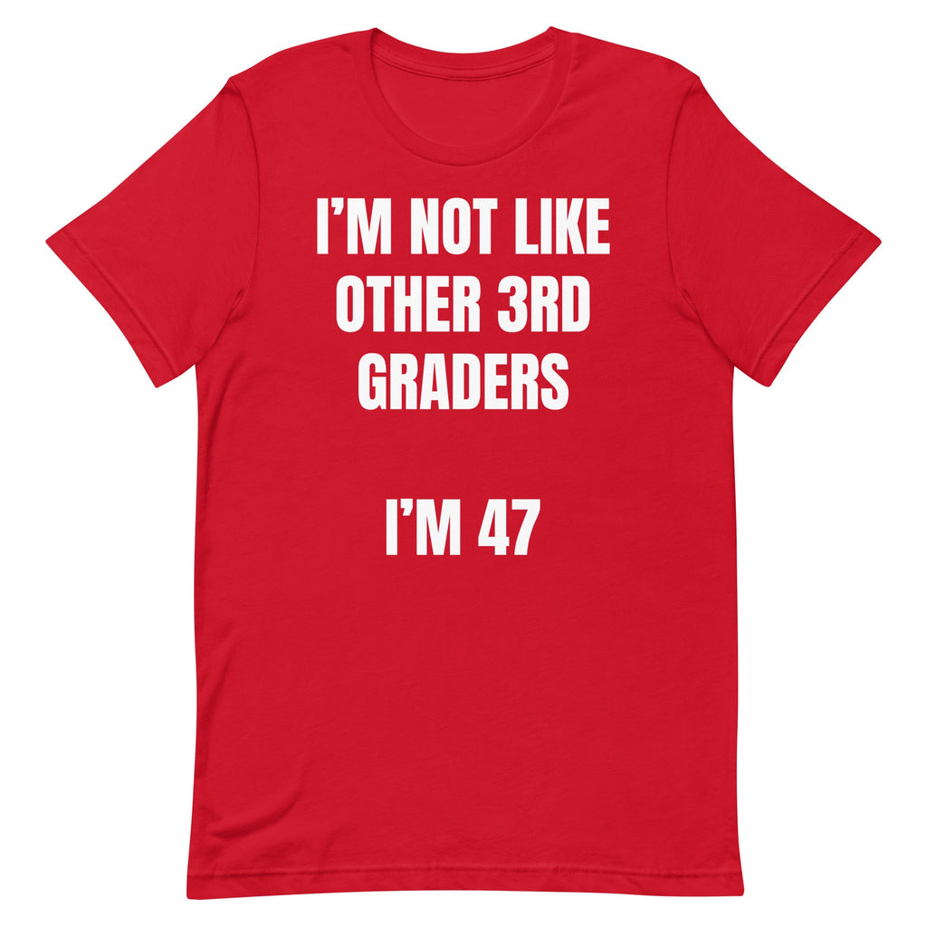 Not Like Other 3rd Graders Unisex