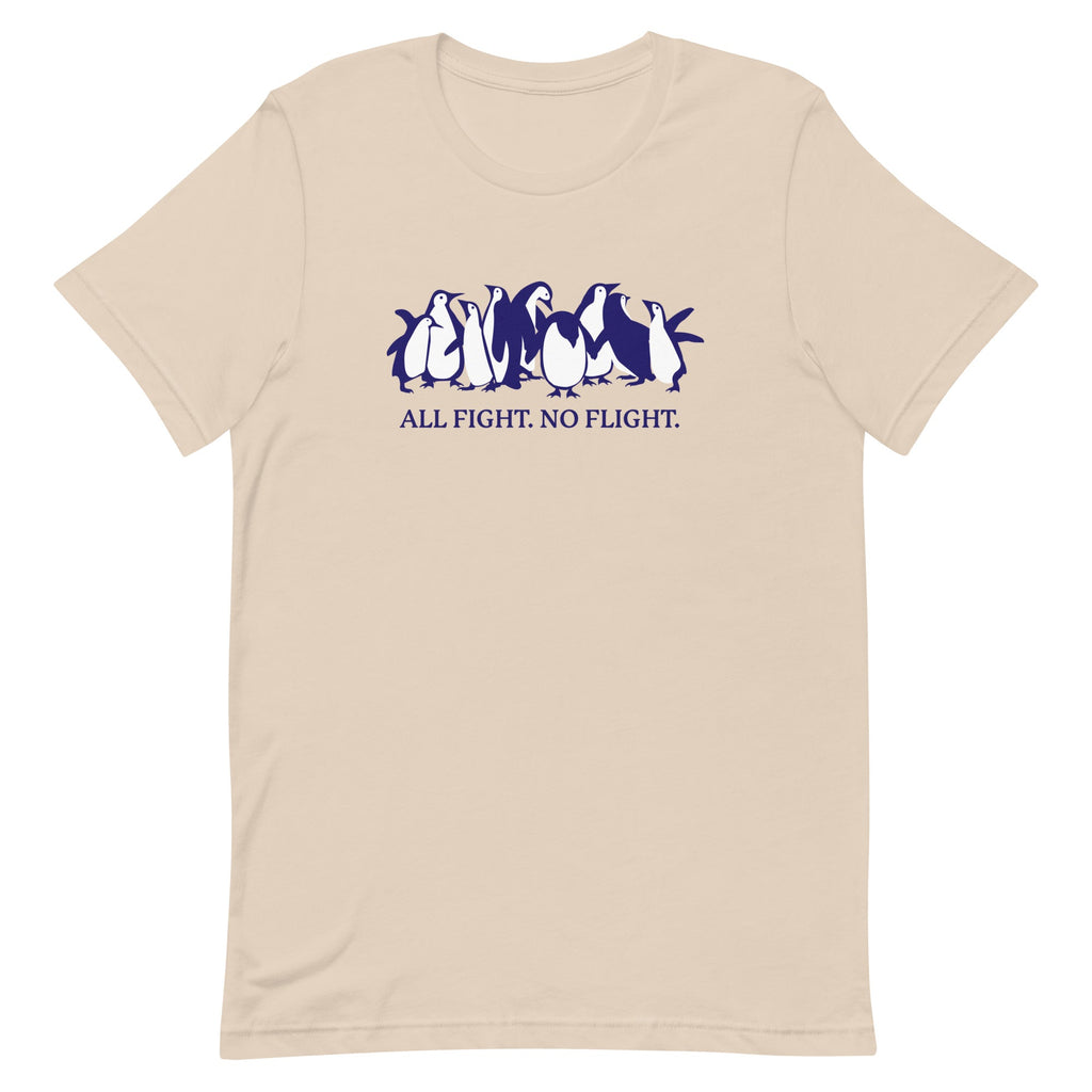 All Fight. No Flight. Unisex