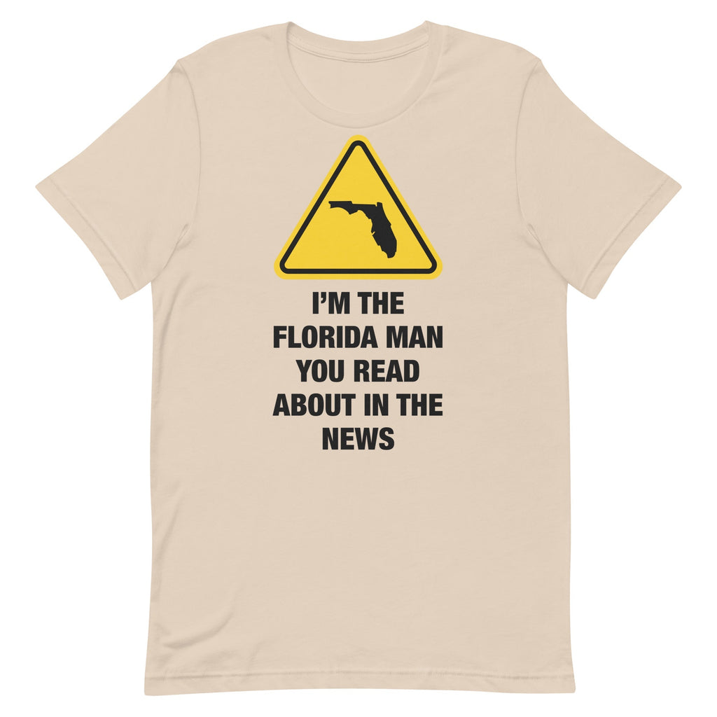 I'm The Florida Man Unisex