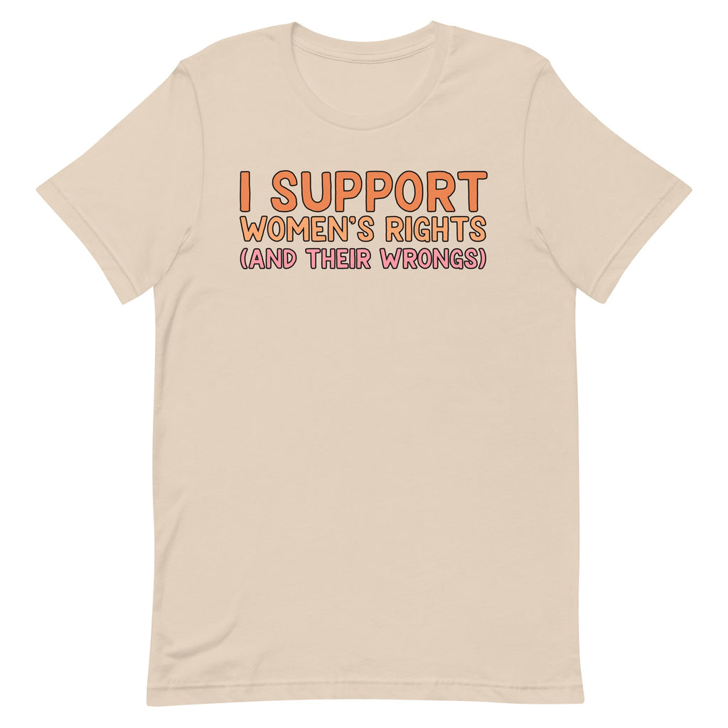 I Support Women's Rights (and Wrongs) Unisex V1