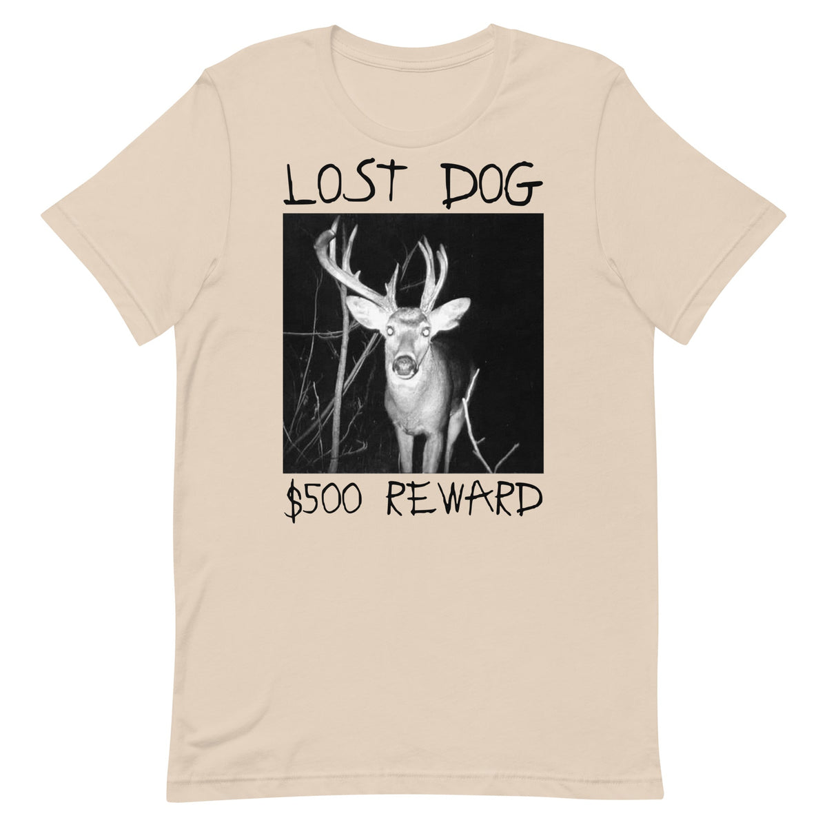 Lost Dog $500 Reward Unisex