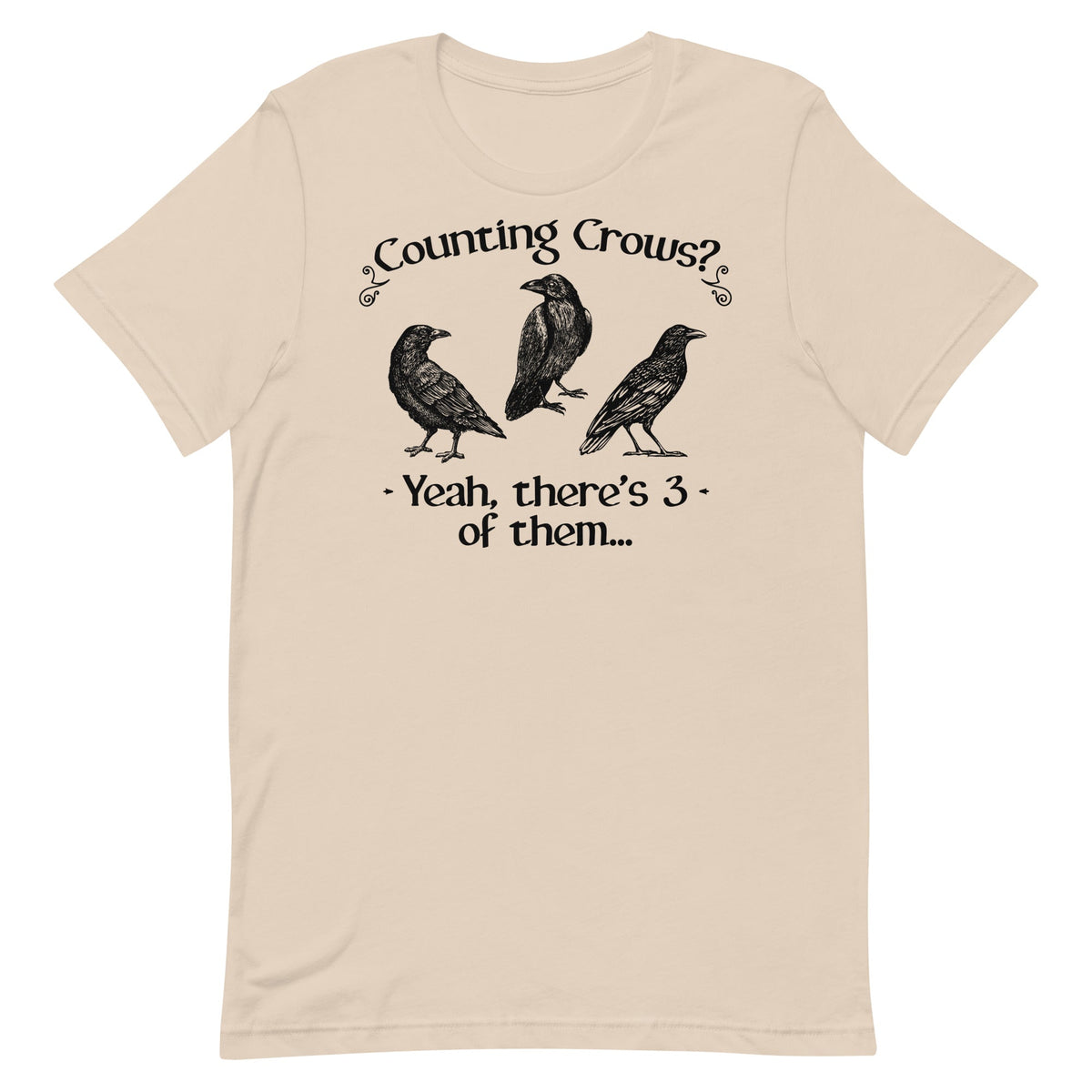 Counting Crows? There's 3 of Them Unisex