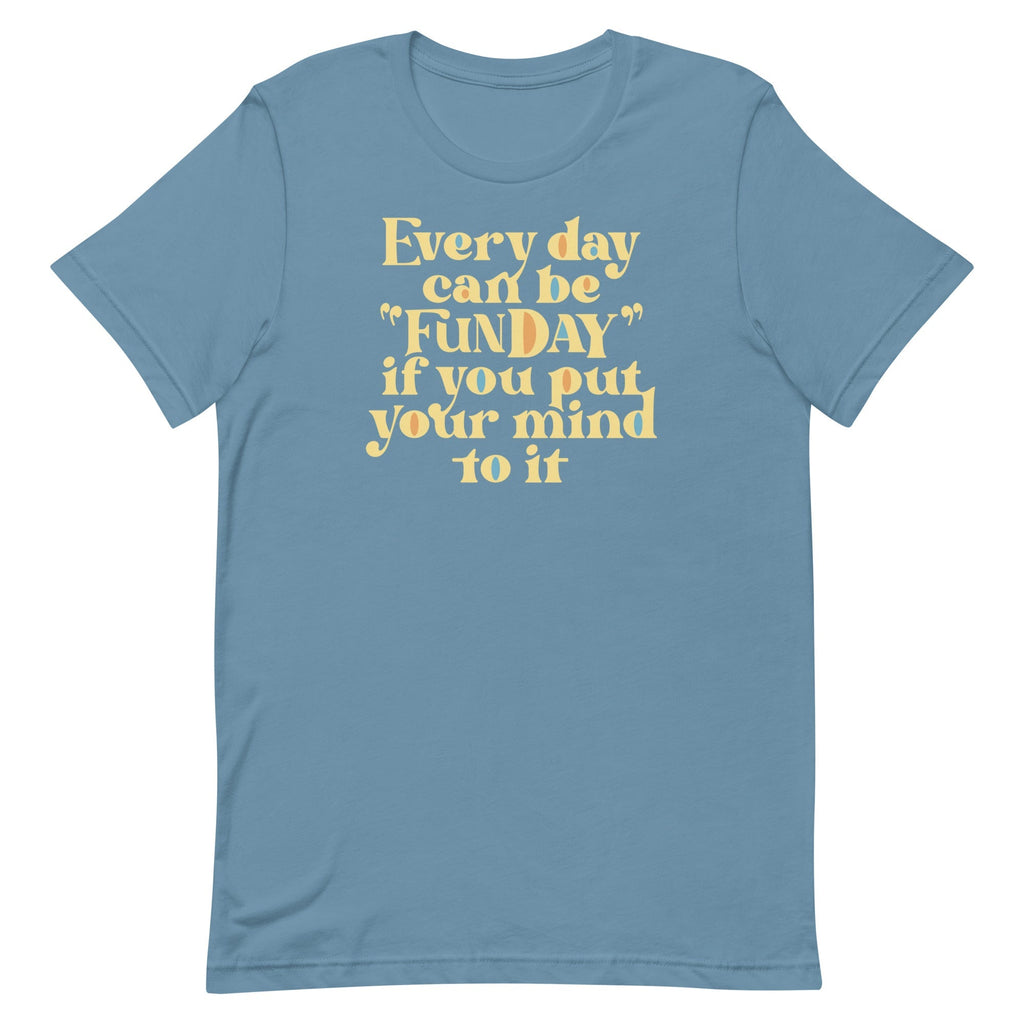 Every Day Can Be Funday Men's Signature Tee