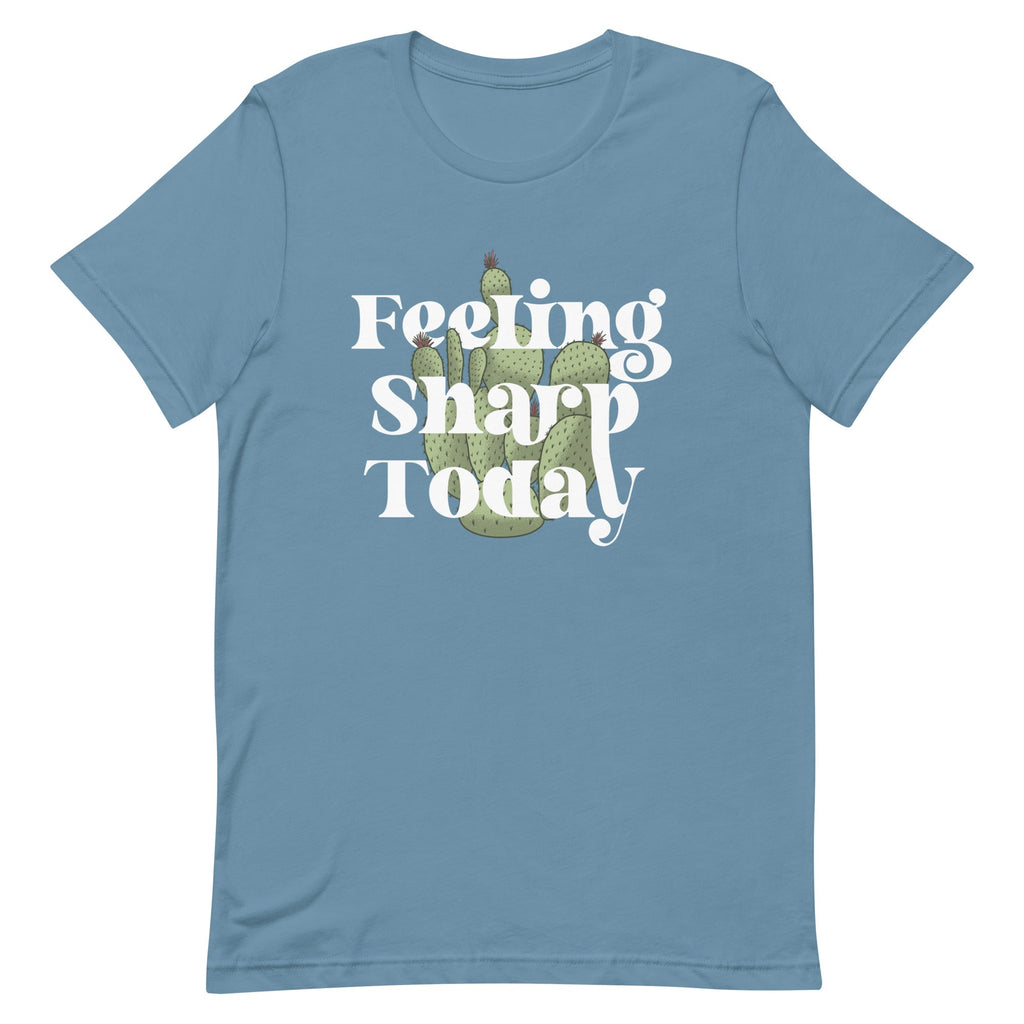 Feeling Sharp Today Men's Signature Tee