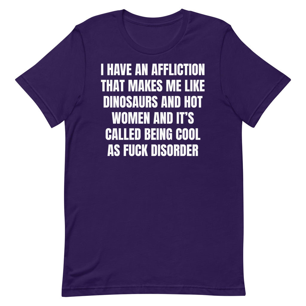 Cool As Fuck Disorder (Dinosaurs & Women) Unisex