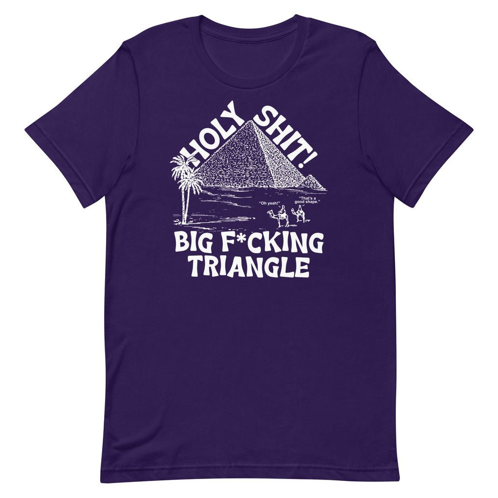 Big F*cking Triangle Unisex
