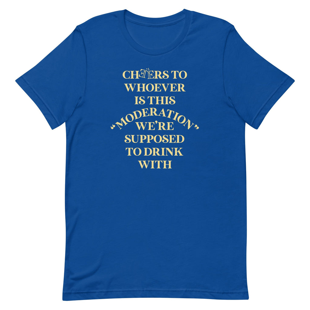 Cheers To Whoever Is This Moderation Men's Signature Tee