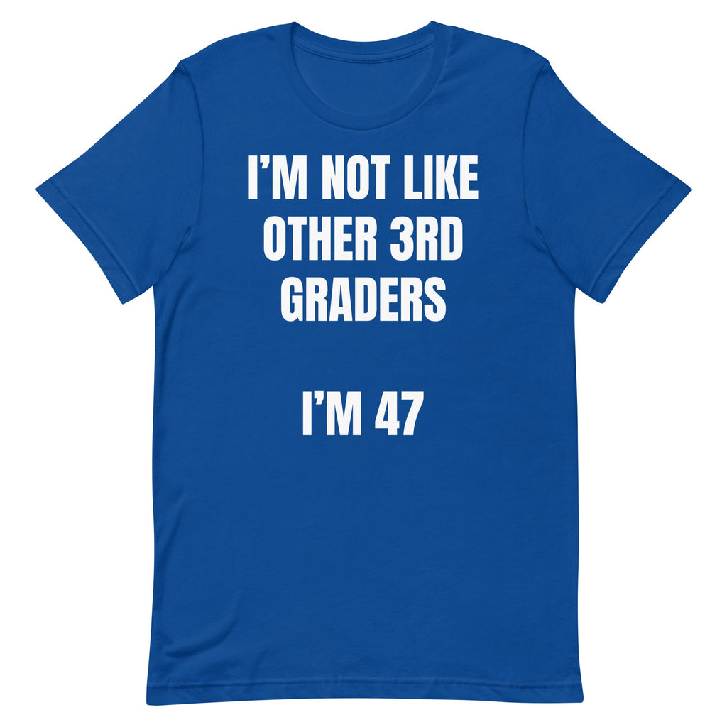 Not Like Other 3rd Graders Unisex