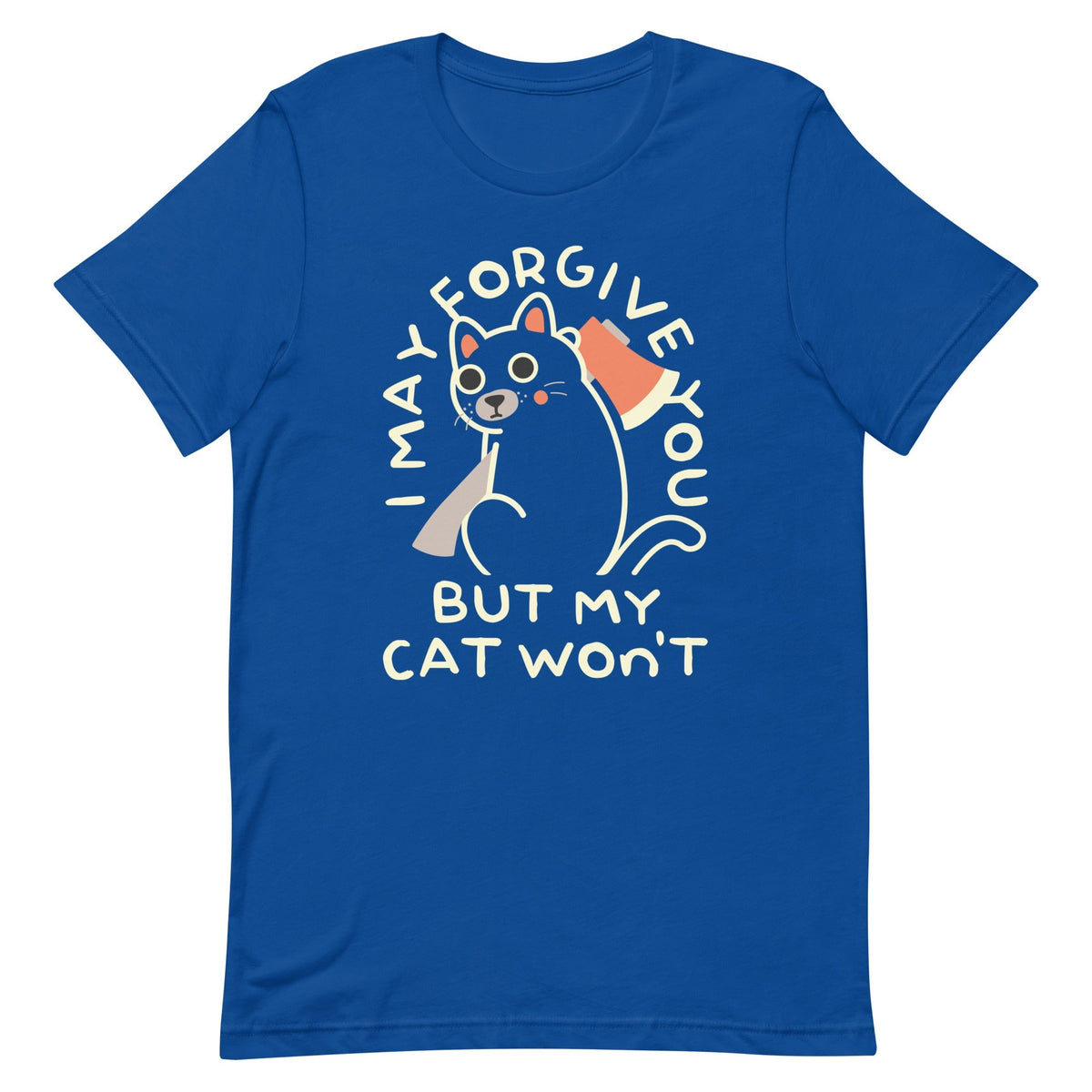 I May Forgive You But My Cat Won't Men's Signature Tee