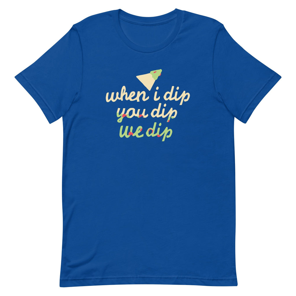 When I Dip You Dip We Dip Men's Signature Tee