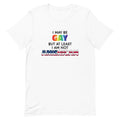 I May Be Gay (American) Unisex