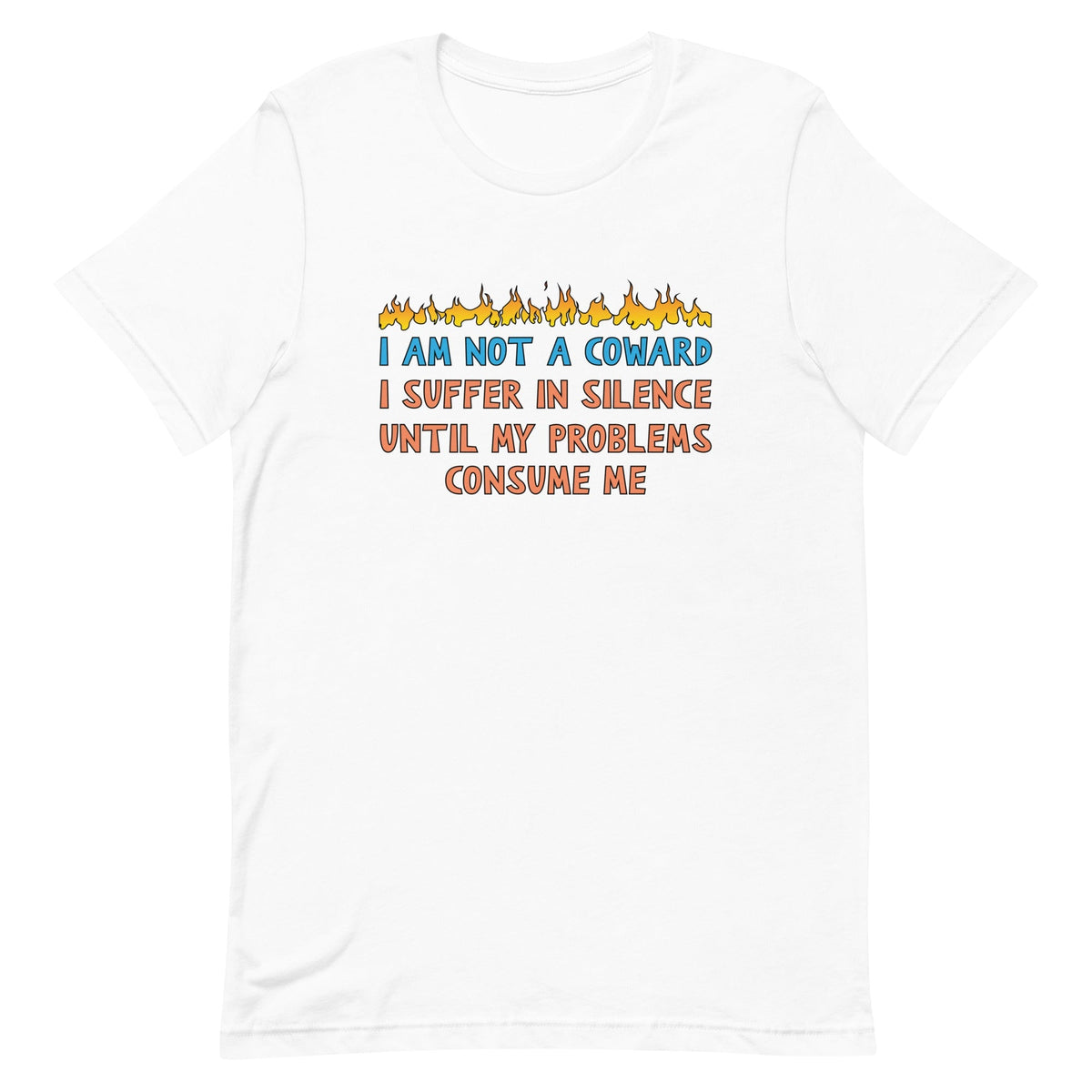 I Am Not A Coward Unisex