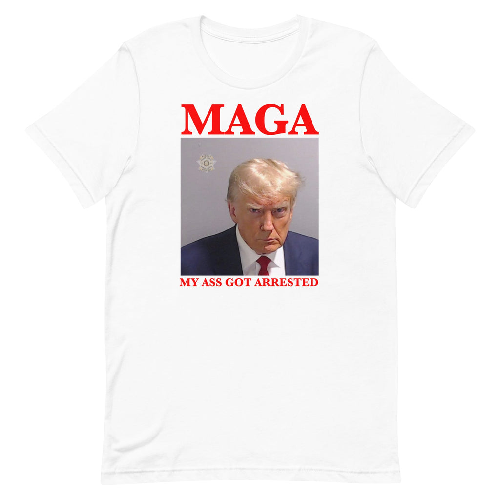 MAGA My Ass Got Arrested (Trump Mugshot) Unisex