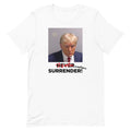 Sometimes Surrender (Trump Mugshot) Unisex