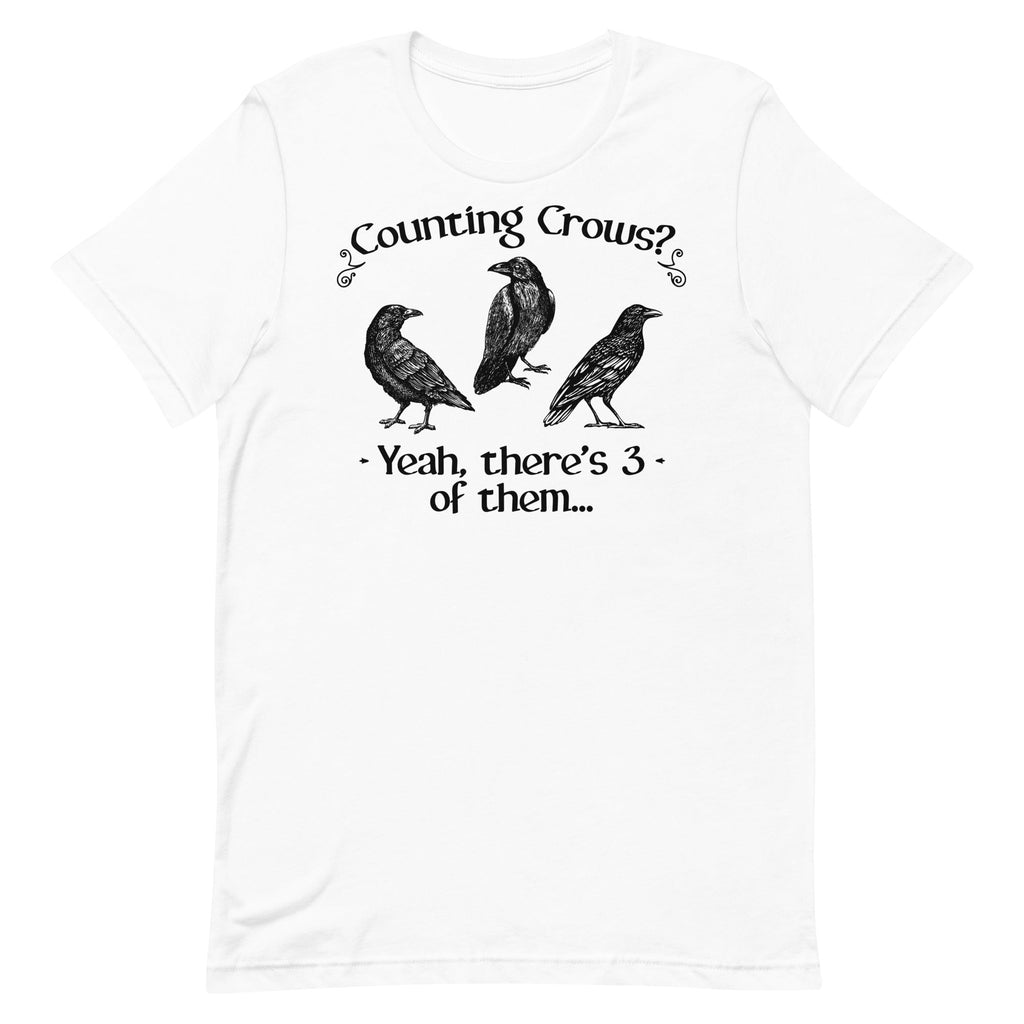 Counting Crows? There's 3 of Them Unisex